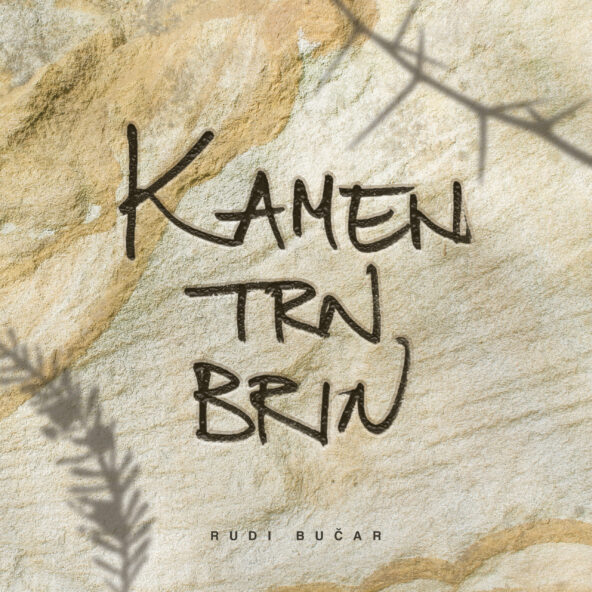 Naslovnica: Rudi Bučar - Kamen, trn, brin
